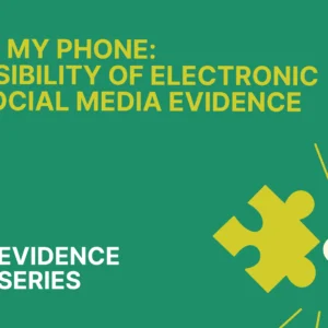 It’s On My Phone_ Admissibility of Electronic and Social Media Evidence 